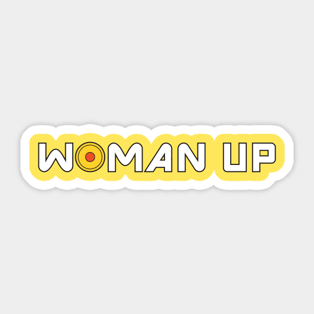 Woman Up Sticker by ImaginativeJoy